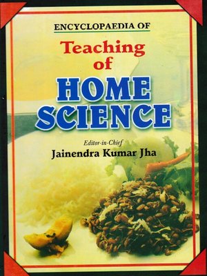 cover image of Encyclopaedia of Teaching of Home Science (Teaching of Home Science)